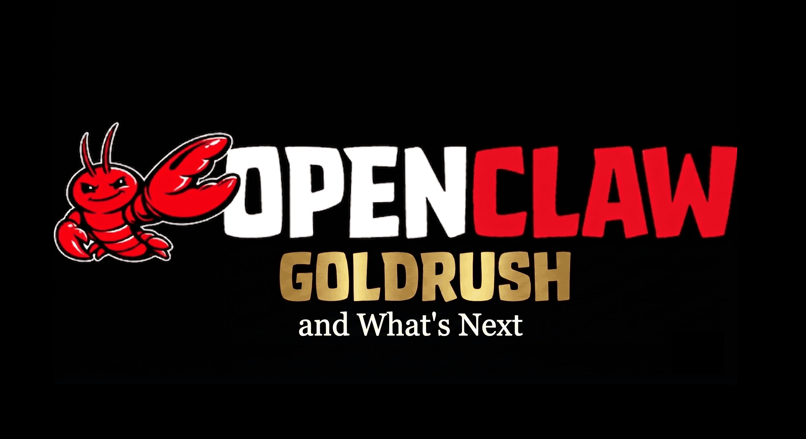 The OpenClaw Goldrush and What's Next